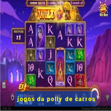 jogos da polly de carros